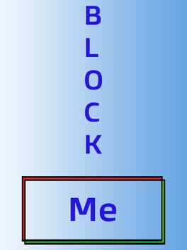 Block Me.