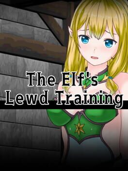 The Elf’s Lewd Training