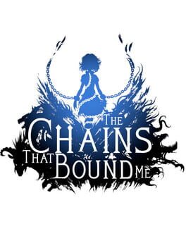 The Chains That Bound Me