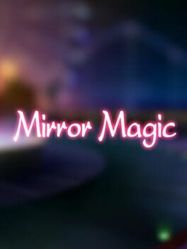 Mirror Magic