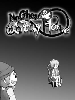 No Ghost in Stay Home