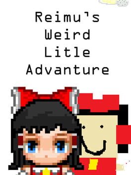 Reimu’s Weird little adventure