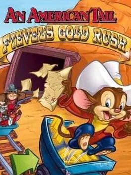 An American Tail: Fievel’s Gold Rush