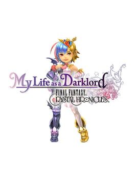Final Fantasy: Crystal Chronicles – My Life as a Darklord