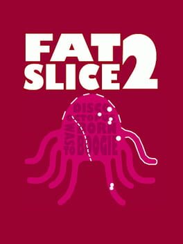 Fat Slice 2