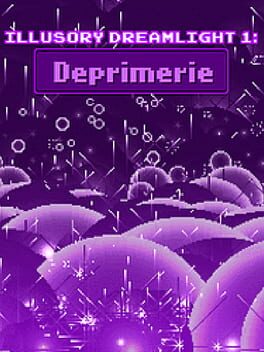Illusory Dreamlight 1: Deprimerie