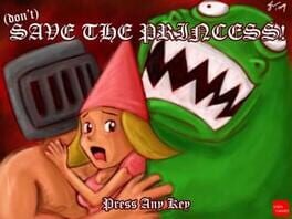 Don’t Save the Princess