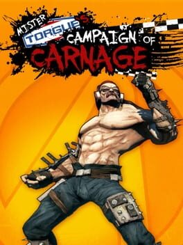 Borderlands 2: Mr. Torgue’s Campaign of Carnage