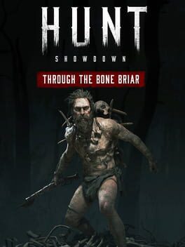 Hunt: Showdown – Through the Bone Briar