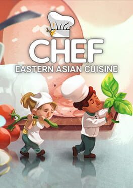 Chef: A Restaurant Tycoon Game – Eastern Asian Cuisine