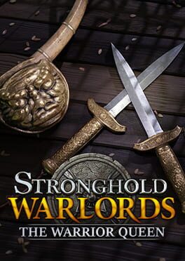 Stronghold: Warlords – The Warrior Queen Campaign