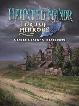 Haunted Manor: Lord of Mirrors – Collector’s Edition