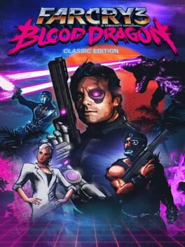 Far Cry 3: Blood Dragon – Classic Edition