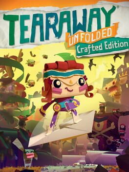 Tearaway: Unfolded – Crafted Edition