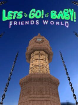 Let’s Go! Baby! Friends World