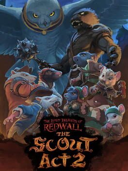 The Lost Legends of Redwall: The Scout – Act 2
