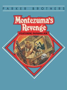 Montezuma’s Revenge featuring Panama Joe