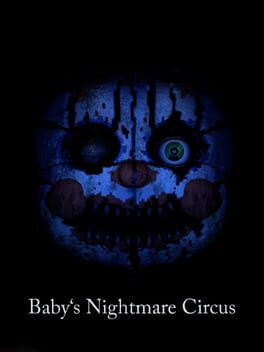 Baby’s Nightmare Circus