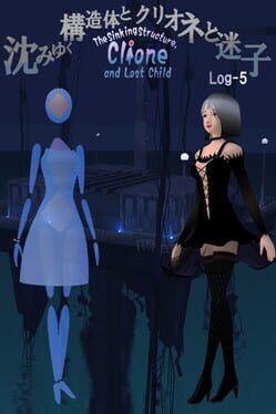 The Sinking Structure, Clione, and Lost Child: Log5