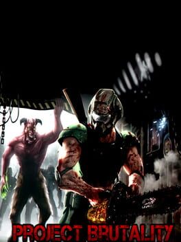 Project Brutality