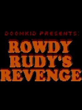 Rowdy Rudy’s Revenge