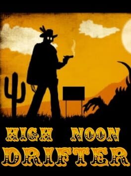 High Noon Drifter
