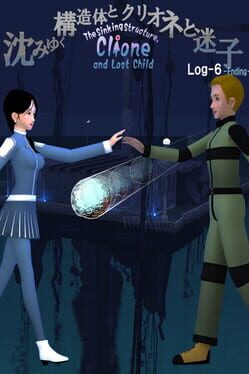 The Sinking Structure, Clione, and Lost Child: Log6