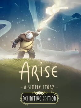 Arise: A Simple Story – Definitive Edition