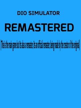 Dio Simulator Remastered