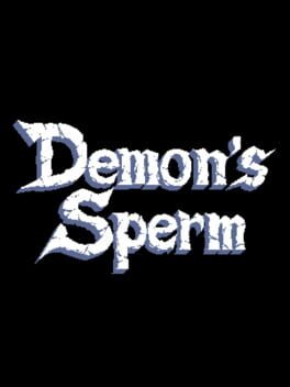 Demon’s Sperm