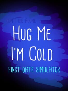 Hug me I’m cold