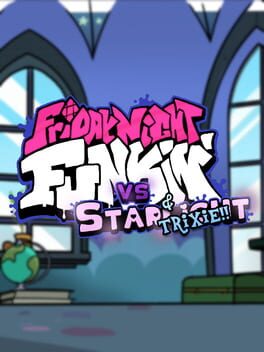 Friday Night Funkin’: VS. Starlight Glimmer & Trixie