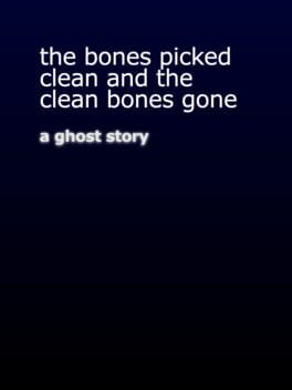 The Bones Picked Clean and the Clean Bones Gone
