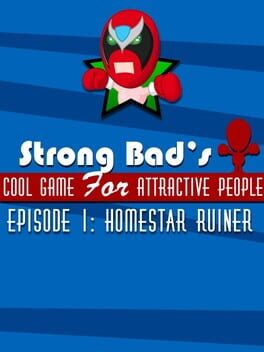 Strong Bad’s Cool Game for Attractive People Episode 1: Homestar Ruiner