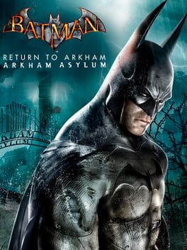 Batman: Return to Arkham – Arkham Asylum