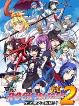 Touhou Rock Maiden FC 2: History’s Greatest Sermon!!