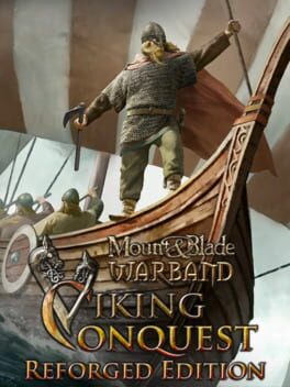 Mount & Blade: Warband – Viking Conquest Reforged Edition