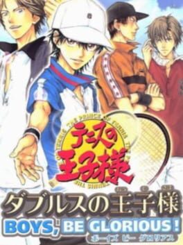 Tennis no Ouji-sama: Doubles no Ouji-sama – Boys, Be Glorious!