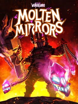 Tiny Tina’s Wonderlands: Molten Mirrors