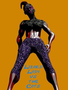 Lizard Lady vs. the Cats: Platinum Edition