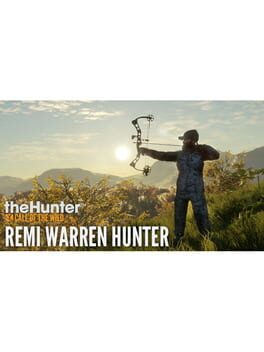TheHunter: Call of the Wild – Remi Warren