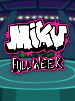 Friday Night Funkin’: Miku Full Week