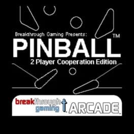 Pinball: Breakthrough Gaming Arcade – 2 Player Cooperation Edition
