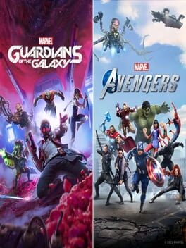 Marvel’s Guardians of the Galaxy + Marvel’s Avengers