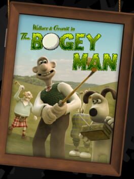 Wallace & Gromit’s Grand Adventures: Episode 4 – The Bogey Man