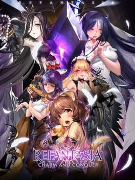 Refantasia: Charm and Conquer