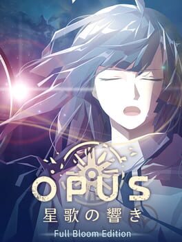 Opus: Echo of Starsong – Full Bloom Edition