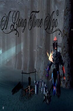 A Long Time Ago