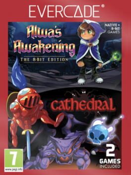 Alwa’s Awakening & Cathedral