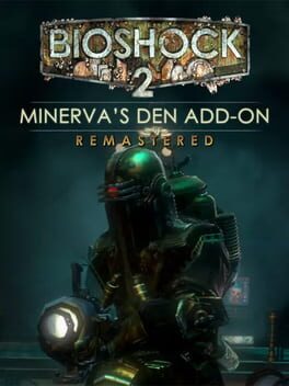 BioShock 2: Minerva’s Den Remastered
